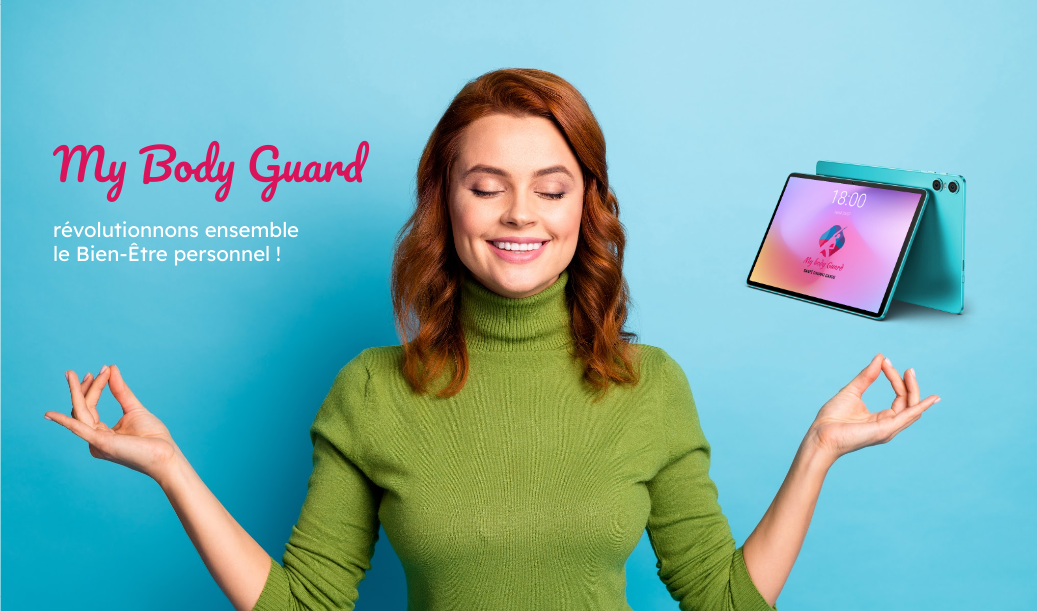 Tablette My Body Guard